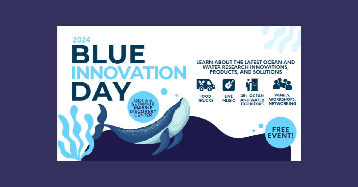 Santa Cruz to Host Blue Innovation Day 2024: Showcasing Ocean and Water Sustainability Solutions