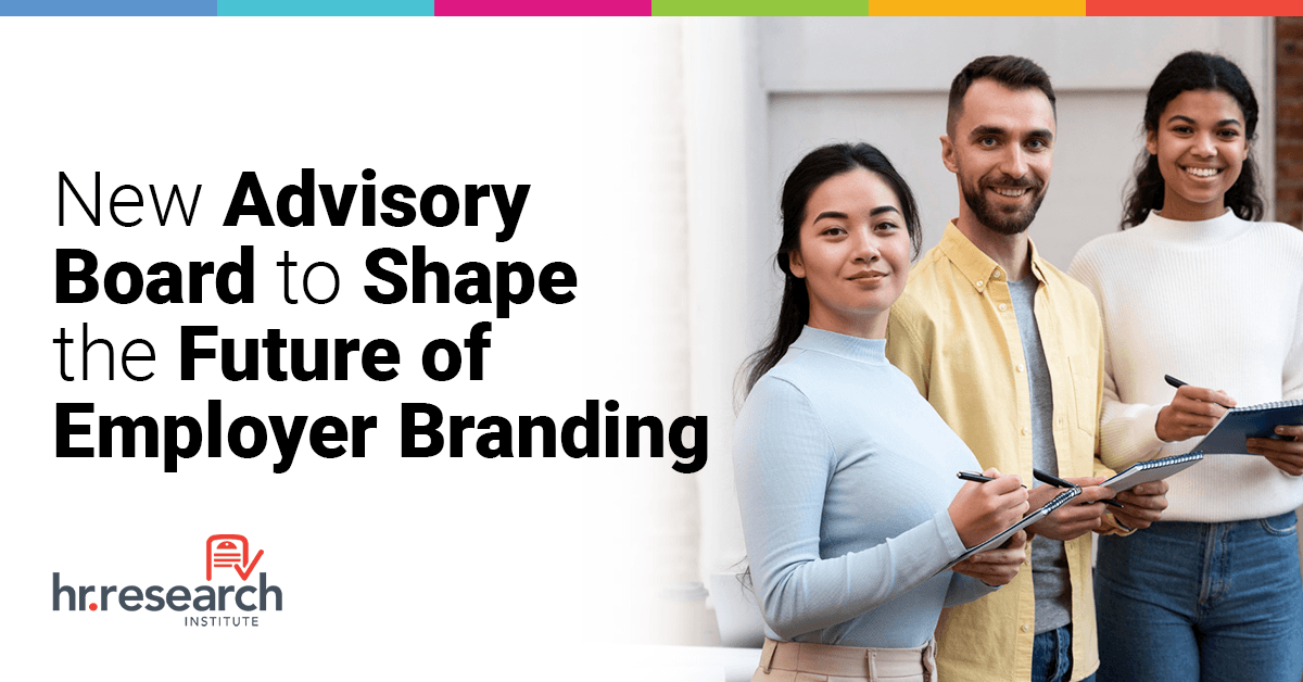 HR.com Assembles Expert Advisory Board for 2025 Employer Branding Study