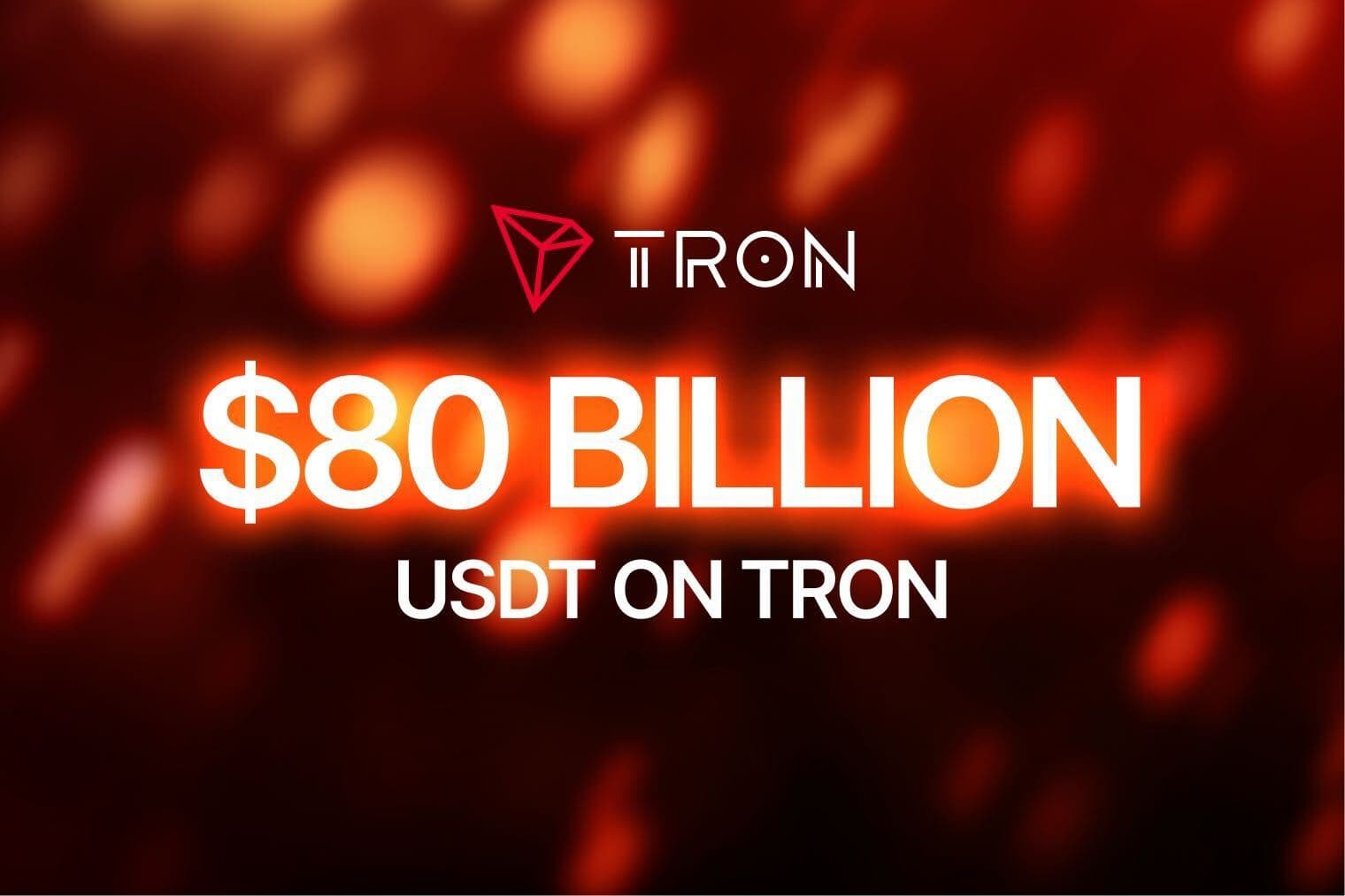 USDT on TRON Surpasses $80 Billion, Cementing Its Lead in Stablecoin Market