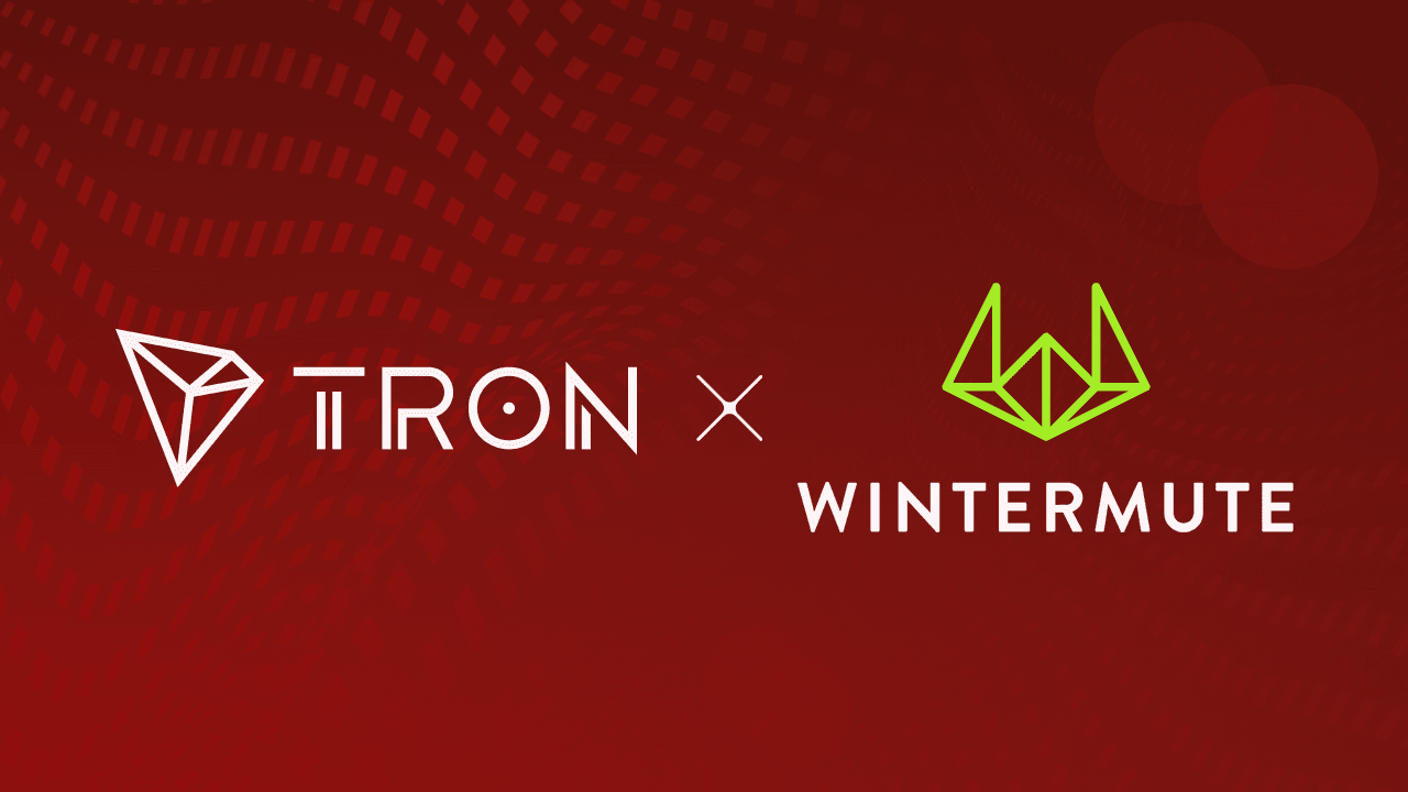 Wintermute and TRON DAO Expand Strategic Partnership to Enhance Blockchain Ecosystem Liquidity