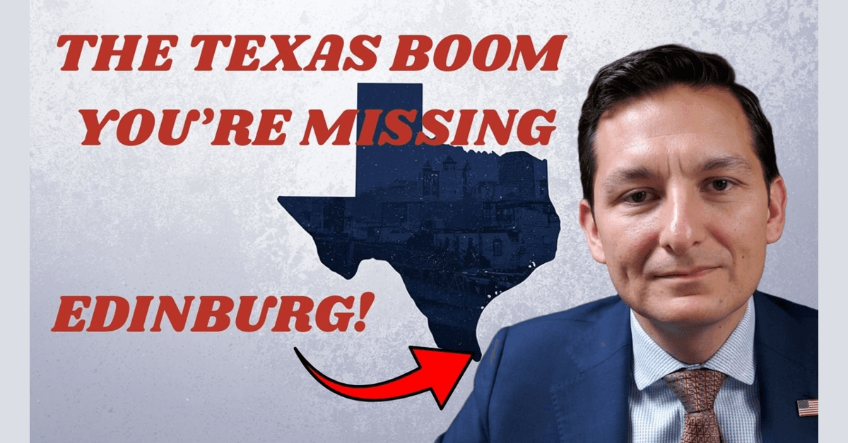 Edinburg's Strategic Growth Positions Rio Grande Valley as Resilient Economic Corridor