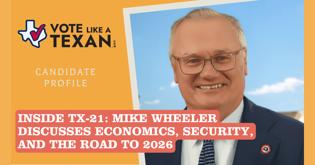 Texas Congressional Candidate Michael Wheeler Outlines Policy Priorities in New Voter Education Series