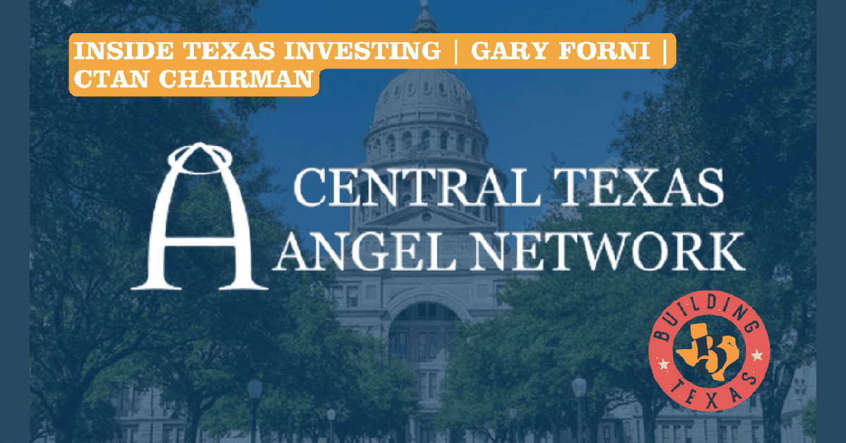 Central Texas Angel Network Showcases Statewide Investment Model on Building Texas Show