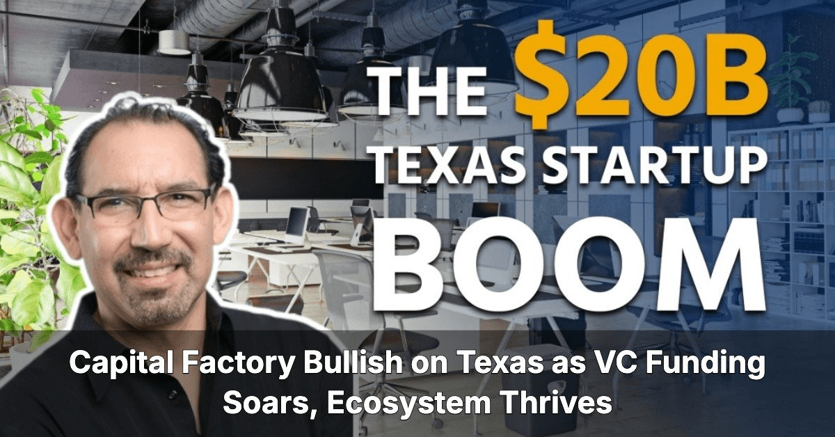 Texas Venture Capital Reaches Record $20 Billion in 2025, Fueling Innovation Across Key Sectors