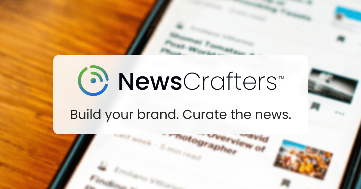 NewsCrafters.com Launches to Combine AI and Human Curation for Brand Authority