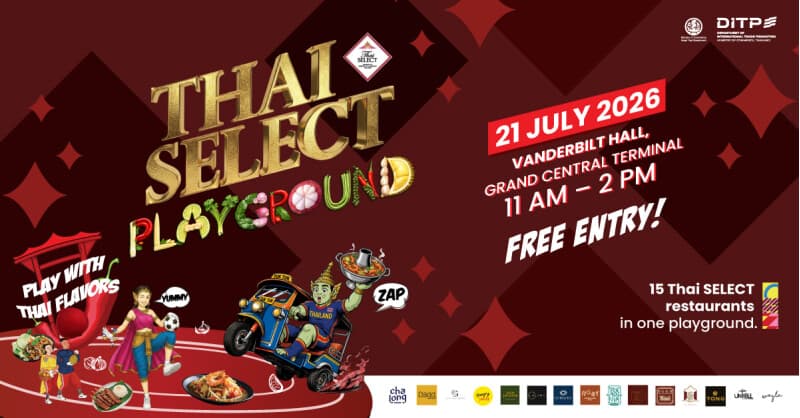 DITP to Host THAI SELECT Festival 2026 in New York to Boost Thai Cuisine in U.S. Market