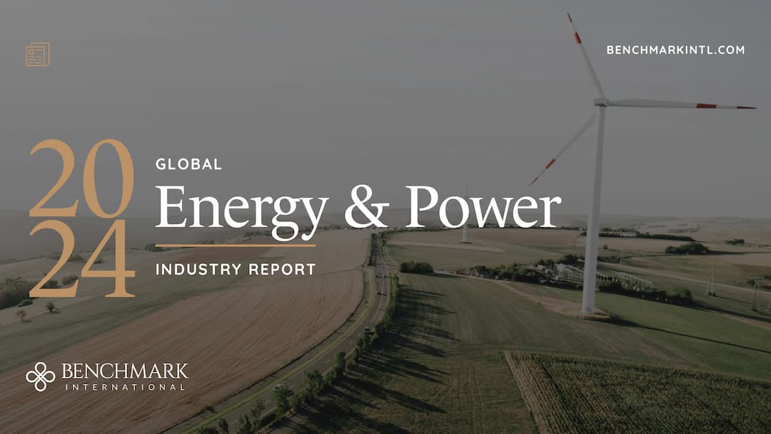 Benchmark International Releases 2024 Global Energy and Power Industry Report