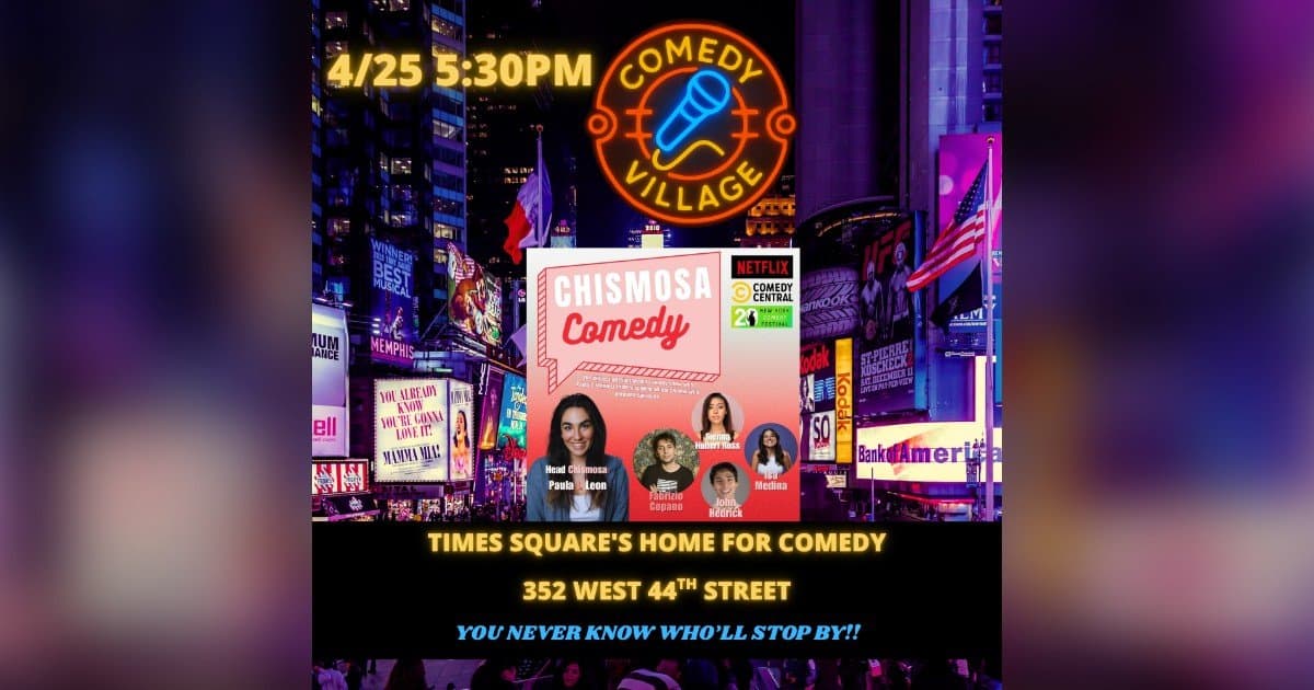 Chismosa Comedy Brings Stand-Up, Storytelling, and Gossip to Times Square