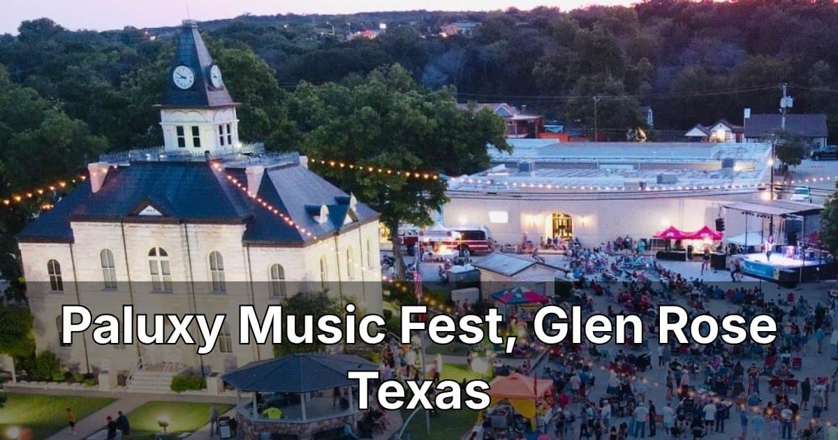 Paluxy Music Fest Offers Three Days of Free Concerts in Glen Rose Over Memorial Day Weekend