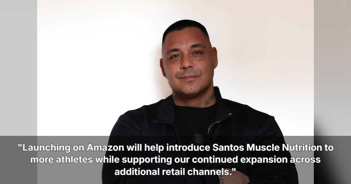 Santos Muscle Nutrition to Launch on Amazon in U.S., Expanding Sports Nutrition Reach