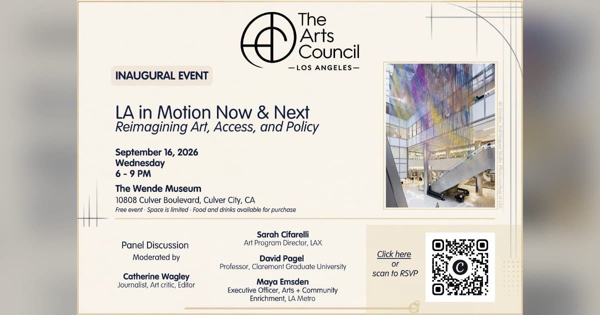 Arts Council of Greater Los Angeles Launches as Independent Nonprofit, Aiming to Elevate LA as Global Arts Capital