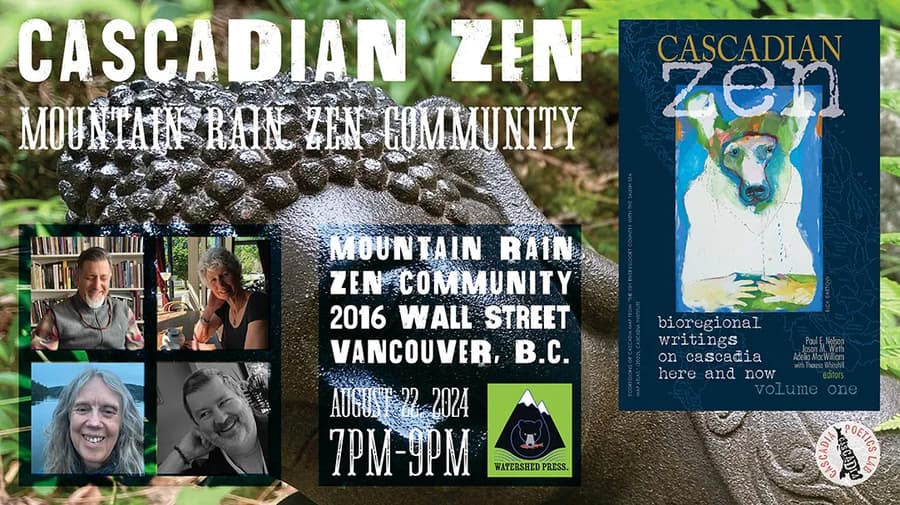 Cascadia Poetics Lab Hosts Cascadian Zen Events in British Columbia