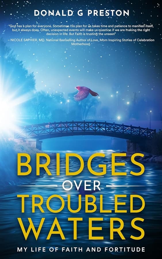 Don Preston Releases Memoir 'Bridges Over Troubled Waters: My Life of Faith and Fortitude'