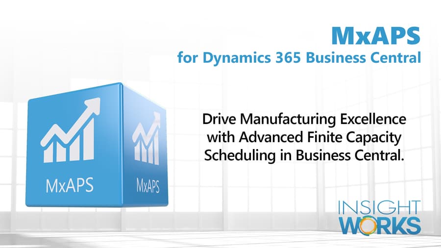 MxAPS Revolutionizes Manufacturing Efficiency for Microsoft Dynamics 365 Business Central Users