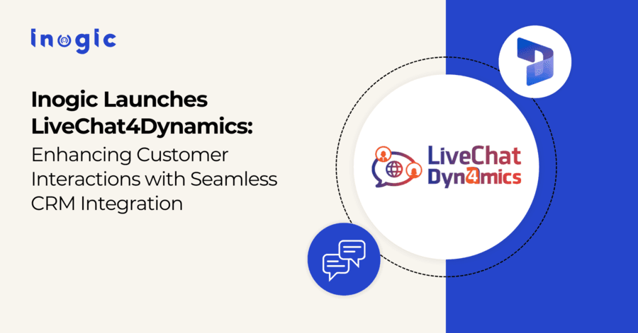 Inogic Introduces LiveChat4Dynamics: Revolutionizing Customer Interactions for Dynamics 365 CRM Users