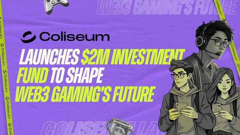 Coliseum Launches $2M Fund to Boost Web3 Gaming Innovation