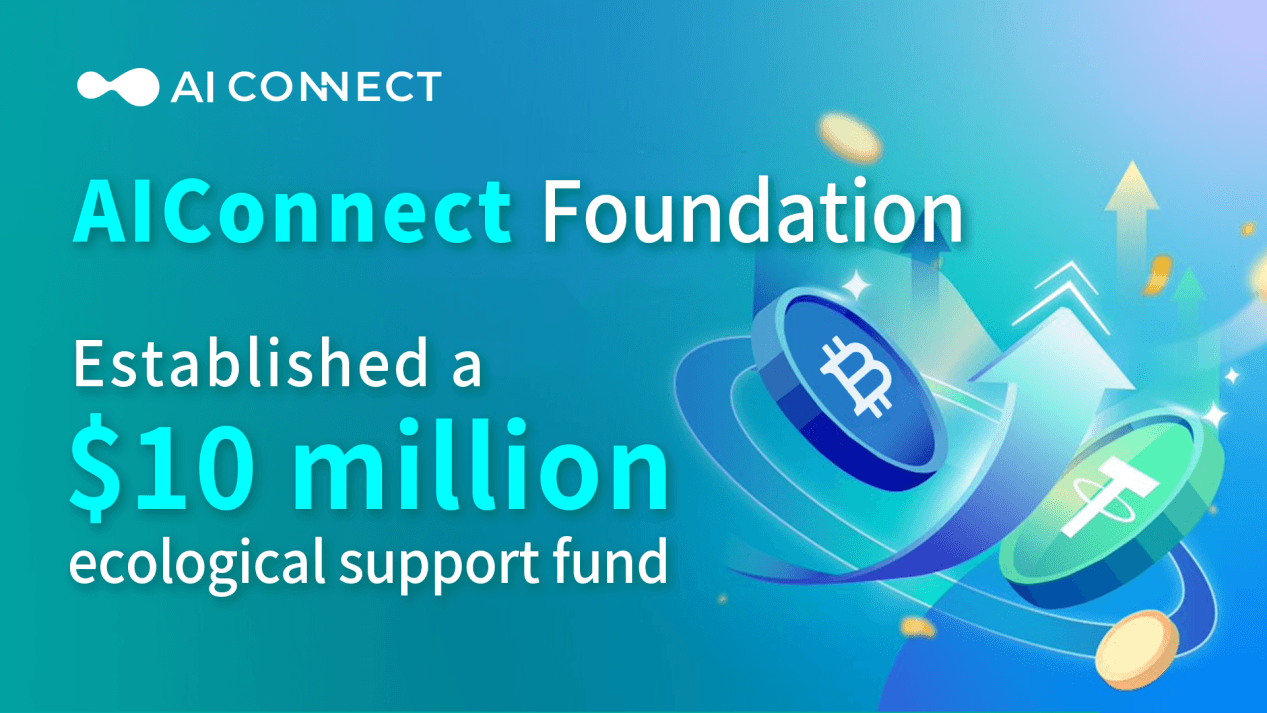 AIConnect Foundation Launches $10 Million Fund to Drive Global Blockchain Innovation