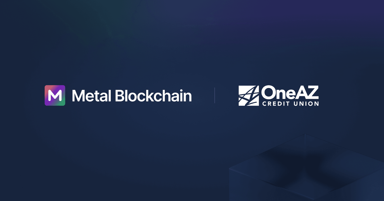 OneAZ Credit Union Joins Metal Blockchain's Banking Innovation Program