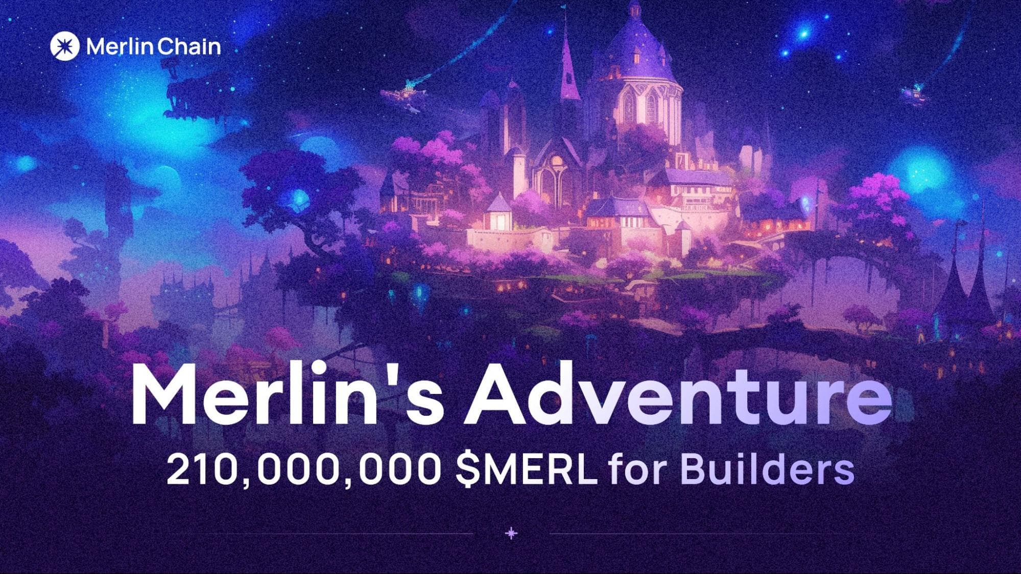 Merlin Chain Unveils 210 Million $MERL Ecosystem Grant Program
