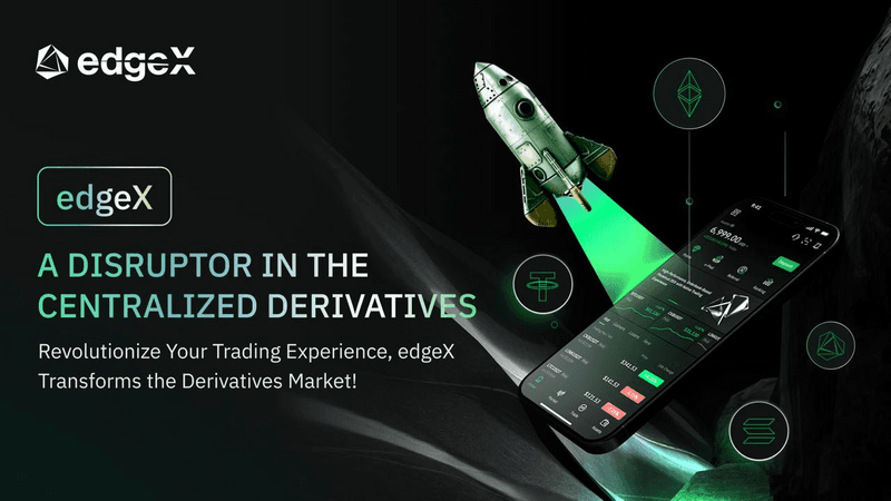 edgeX Launches Innovative Decentralized Derivatives Trading Platform