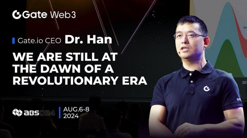 Gate.io CEO Dr. Han Lin Highlights Revolutionary Potential of Blockchain at ABS2024