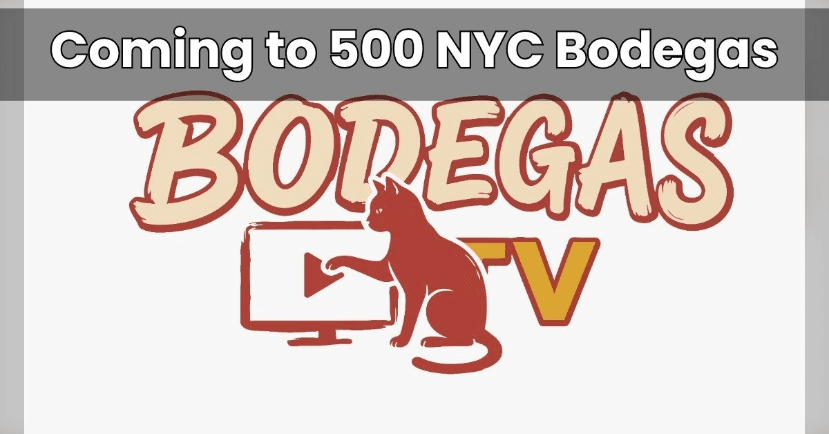 NYC Bodegas Launch Smart TV Network to Become Community Media Hubs