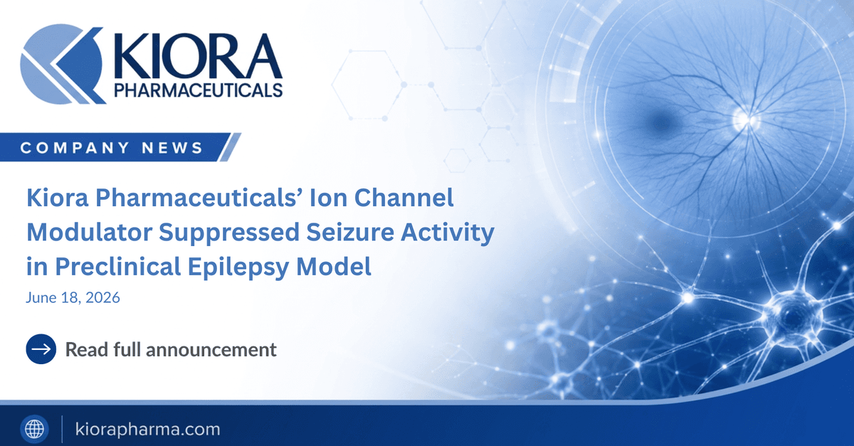 Kiora Pharmaceuticals' KIO-300 Suppresses Seizure Activity in Preclinical Epilepsy Model