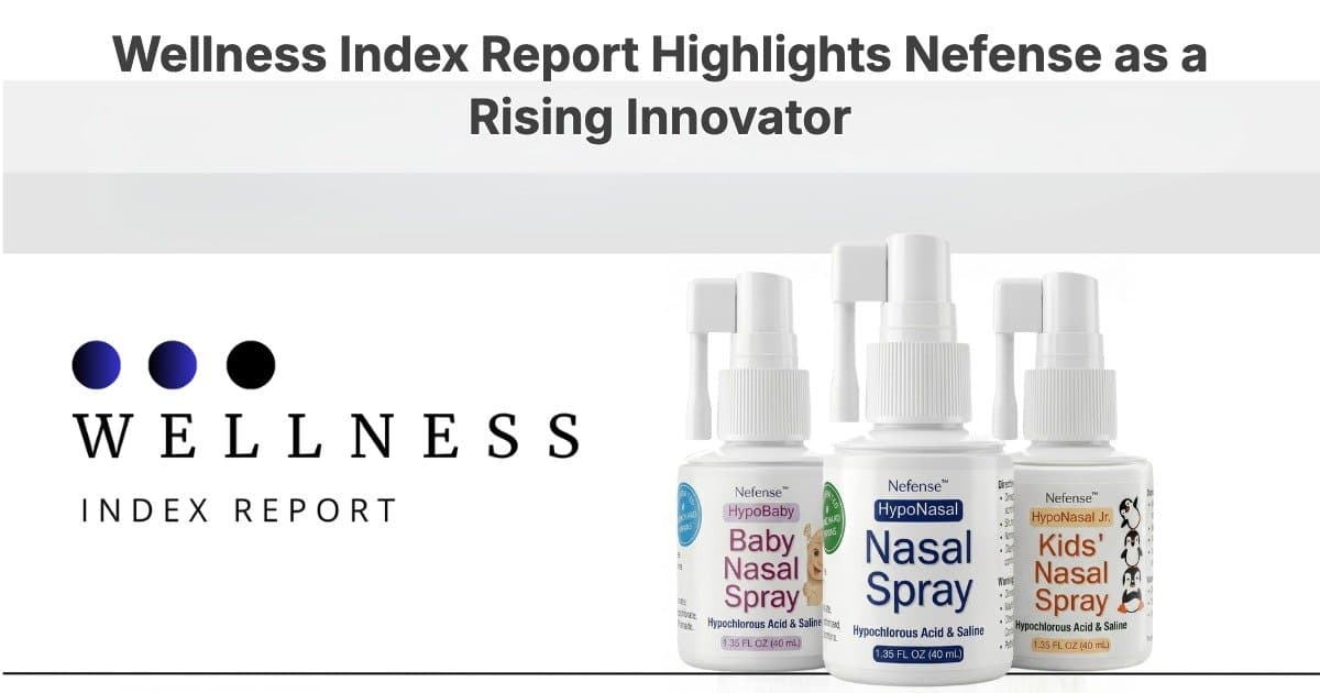 Wellness Index Report Names Nefense a Leader in Nasal Health Innovation
