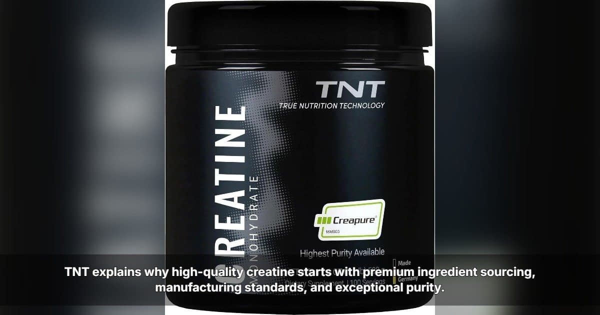 TNT Highlights Key Quality Factors in Creatine Supplements