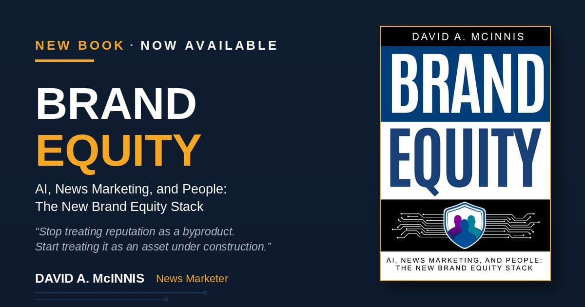 Brand Equity in the AI Era: New Book by PRWeb Founder David A. McInnis Offers a Blueprint for Small Businesses