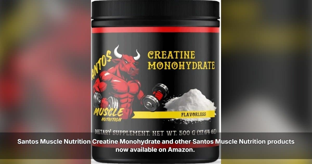 Santos Muscle Nutrition Expands U.S. Presence with Amazon Launch