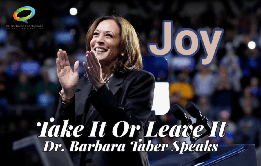 Dr. Barbara Taber's 'Take It Or Leave It' Tackles Tumultuous 2024 Election in Latest Episode
